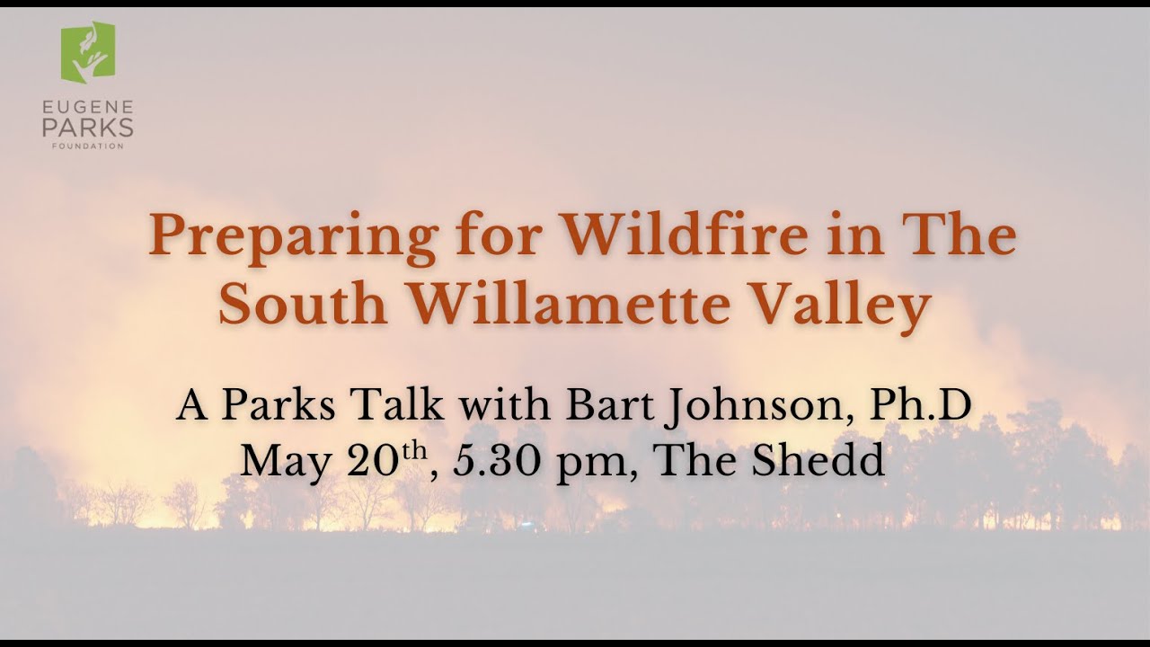 Preparing for Wildfire in the South Willamette Valley - YouTube