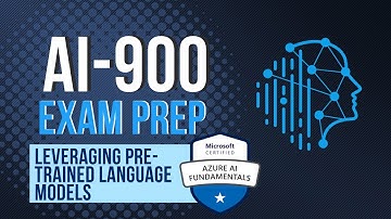 Leveraging Pre-Trained Language Models on Microsoft Azure - AI-900 Exam Prep