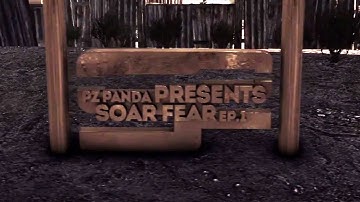 SoaR FEAR - EPISODE #1