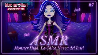 ASMR ✧ Un día en Monster High 🖤 Monster High: La chica nueva del insti #7