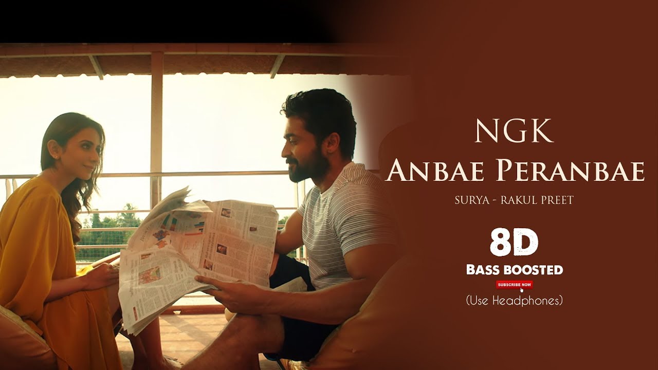 NGK   Anbae Peranbae 8D Audio