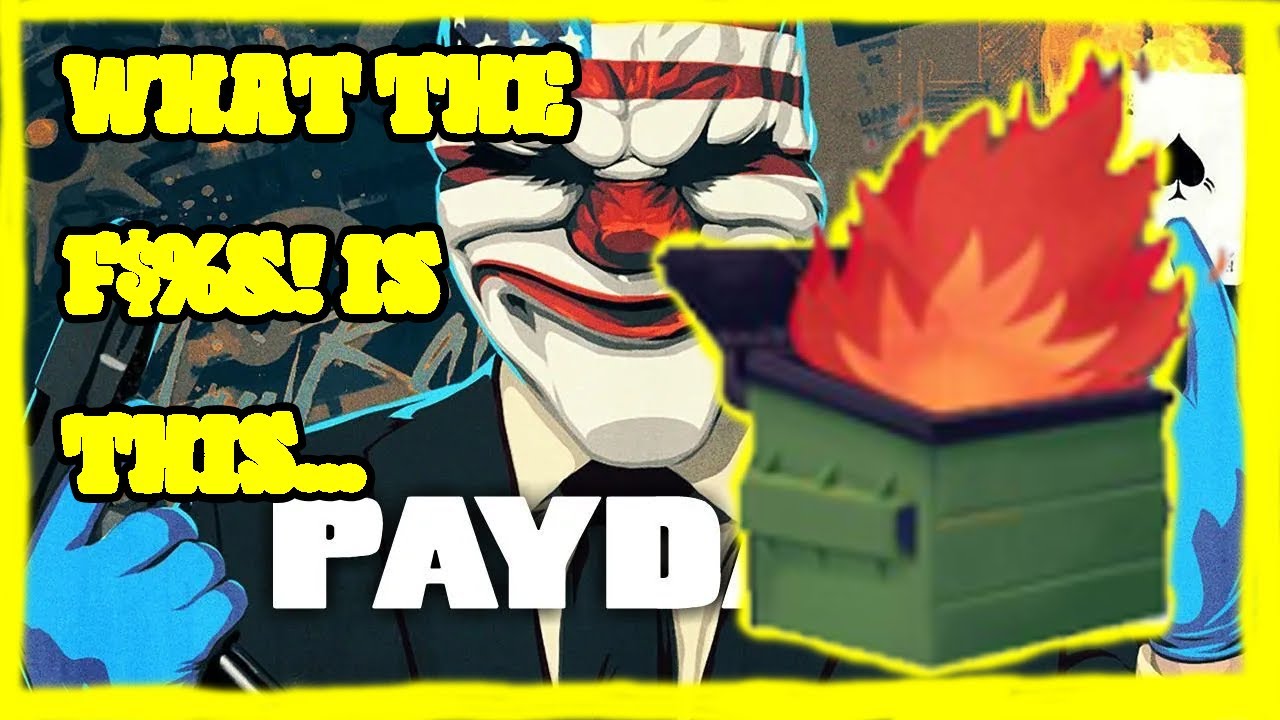 WHATTA DUMPSTER FIRE PAYDAY 3 REVIEW YouTube