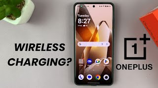 Does OnePlus 13 Have Wireless Charging?