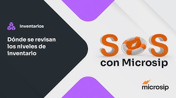 Microsip Inventarios: ¿Dónde se revisan los niveles de inventario?