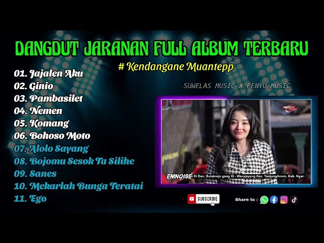 Jajalen aku  ,Ginio  FULL ALBUM DANGDUT TERBAIK VERSI SUWELAS MUSIC X PENYU MUSIC TERBARU 2023 class=