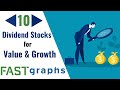 10 Dividend Stocks For Value And Growth: Not Value Versus Growth | FAST Graphs