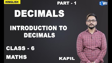 Decimals Class 6 | Maths | Introduction to Decimals | Kapil Gargi