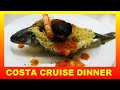 Costa cruise  dinner  150 different items  costa smeralda