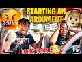 Starting An ARGUMENT With My Girl... Then Going INSANE!!!