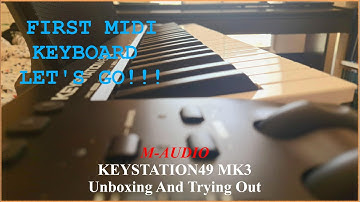 My first Midi Controller- Finally! (M-AUDIO Keystation 49 MK3)