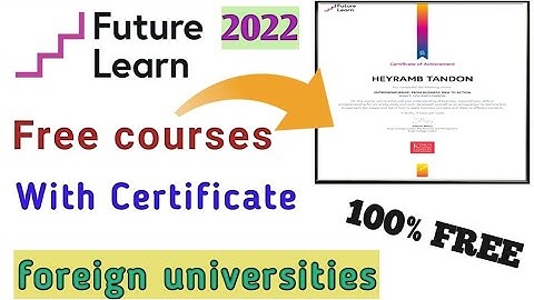 Future Learn | Free courses | Free Certificate | 100% FREE | @HeyrambTandonOfficial