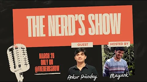 AI, Fintech & the Future – Ankur Pandey, CTO of Signzy | The Nerd Show Ep. 1