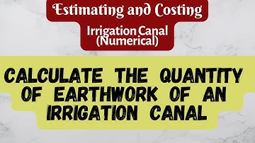 Numerical from e/w in Irrigation Canal | Quantity of e/w partly in cutting and partly in Filling