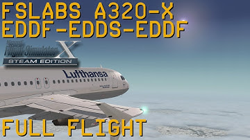 Full Flight | FSLabs A320-X | Lufthansa | EDDF-EDDS and back | FSX SE | IVAO | 12OCT2016