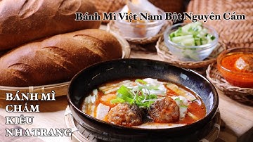 Bánh Mì Chấm Kiểu Nha Trang - Bánh Mì Việt Nam Bột Nguyên Cám Bổ Dưỡng