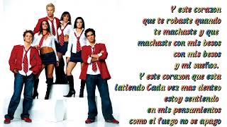 RBD -  ESTE CORAZÓN ( LETRA )