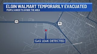 Elgin Walmart closed due to gas leak
