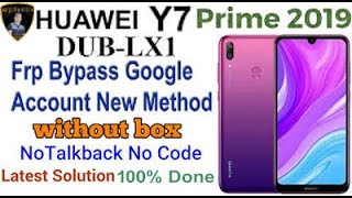 Huawei Y7 Prime 2019 DUB LX1 FRP |Google Lock Byapss  No Hotspot No Wifi No TalkBack New Method 2022