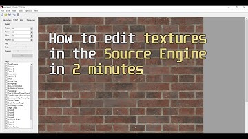 How to Edit Textures in the Source Engine In 2 Minutes.