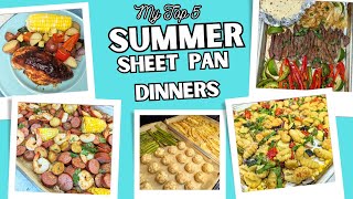 My Top 5  Summer Sheet Pan Dinners | Quick and Easy Dinner Recipes!