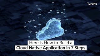 How to Build a Cloud Native Application?