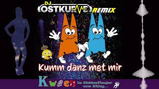 Kumm danz met mir (DJ Ostkurve Remix) - KWIEN   Die Stäänefleejer vum Rhing