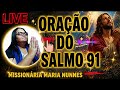 22/04/2026-ORAÇÃO PODEROSA DO SALMOS 91 #salmos91 @missionariamarianunnes7735 u