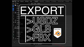 Export FBX, GLB, USDZ in Blender