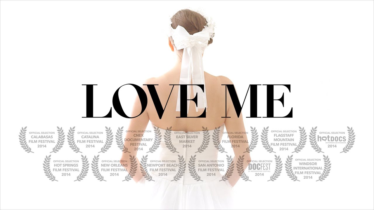 Love Me The Documentary Official Trailer 1 YouTube