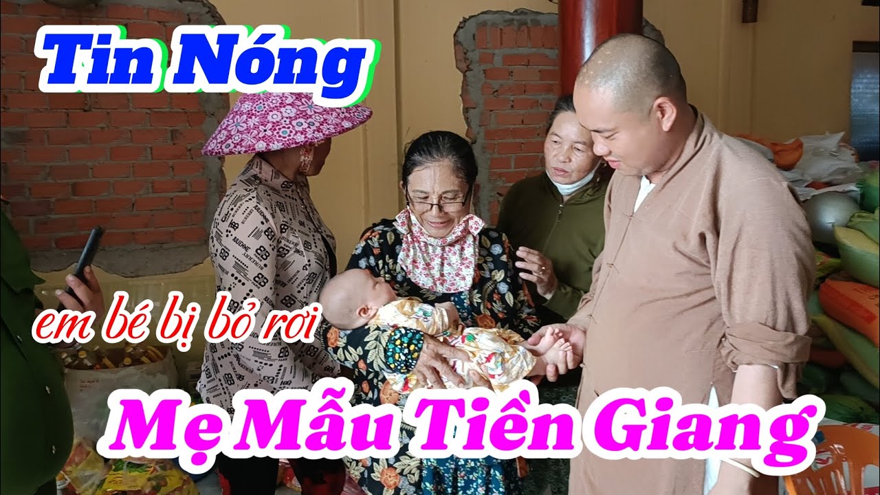 Tin Nóng! Em bé bị bỏ rơi tại Mẹ Mẫu Tiền Giang (Hưng Long Cổ Tự)
