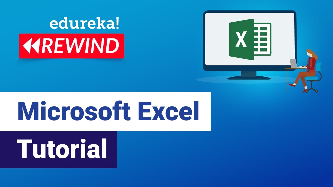 Microsoft Excel tutorial  | Excel Basics for Beginners | Excel Training | Edureka Rewind