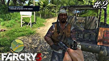 Far Cry 3 Gameplay Walkthrough Part 2-Secure The Outpost [1080P 60 FPS PC]- No Commentry