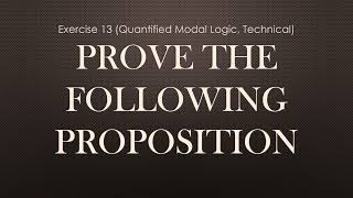 Exercise 13 Quantified Modal Logic Technical