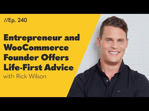 The Founder of WooCommerce on Happiness, Money, and Merging Your Personal and Business Lives – 240