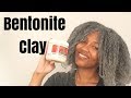 Cleaning My Natural Hair & Scalp with Bentonite Clay