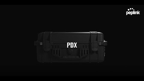 Peplink Portfolio | PDX - Rugged Portable One-Device Cellular Connectivity