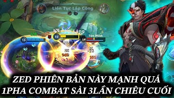 [LMHT:TỐC CHIẾN] ZED PHIÊN BẢN NÀY MẠNH CHIÊU CUỐI HỒI QUÁ NHANH 1 PHA COMBAT DÙNG CHIÊU CUỐI 3 LẦN