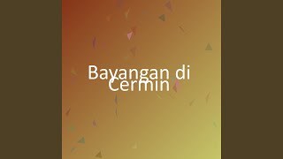 Bayangan di Cermin