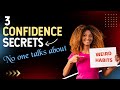 3 Weird Habits of Super Confident People (The Truth No One Tells You)