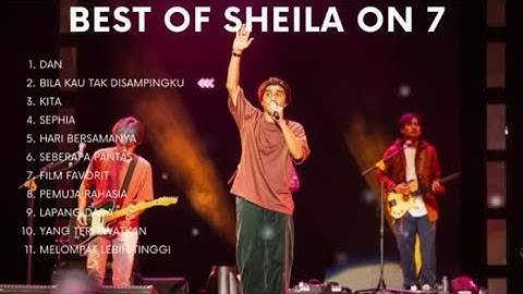 BEST OF SHEILA ON 7 - UNTUK MENEMANIMU BEKERJA / DI PAGI HARI YANG INDAH ENAK DI DENGAR 
