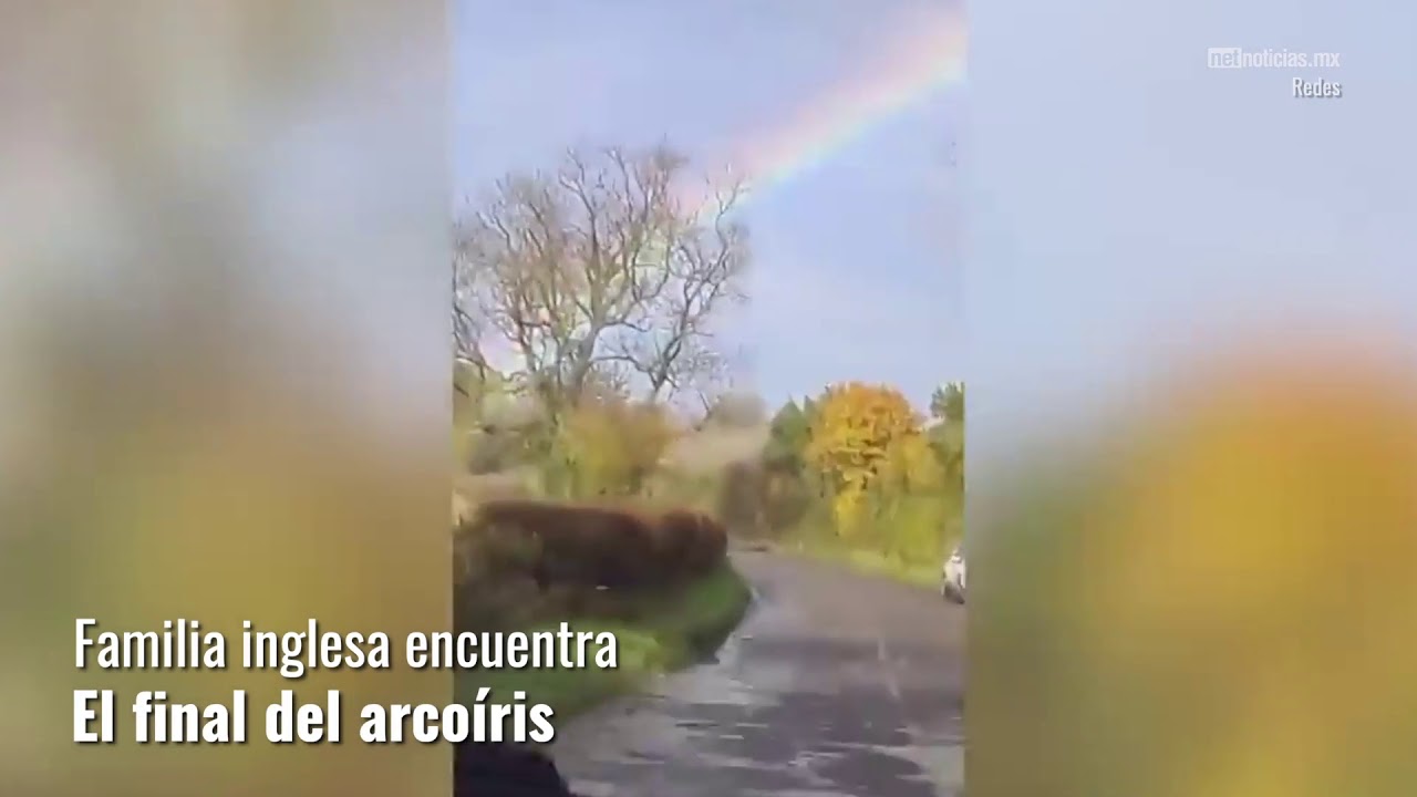 Encuentran el final del arcoiris - YouTube