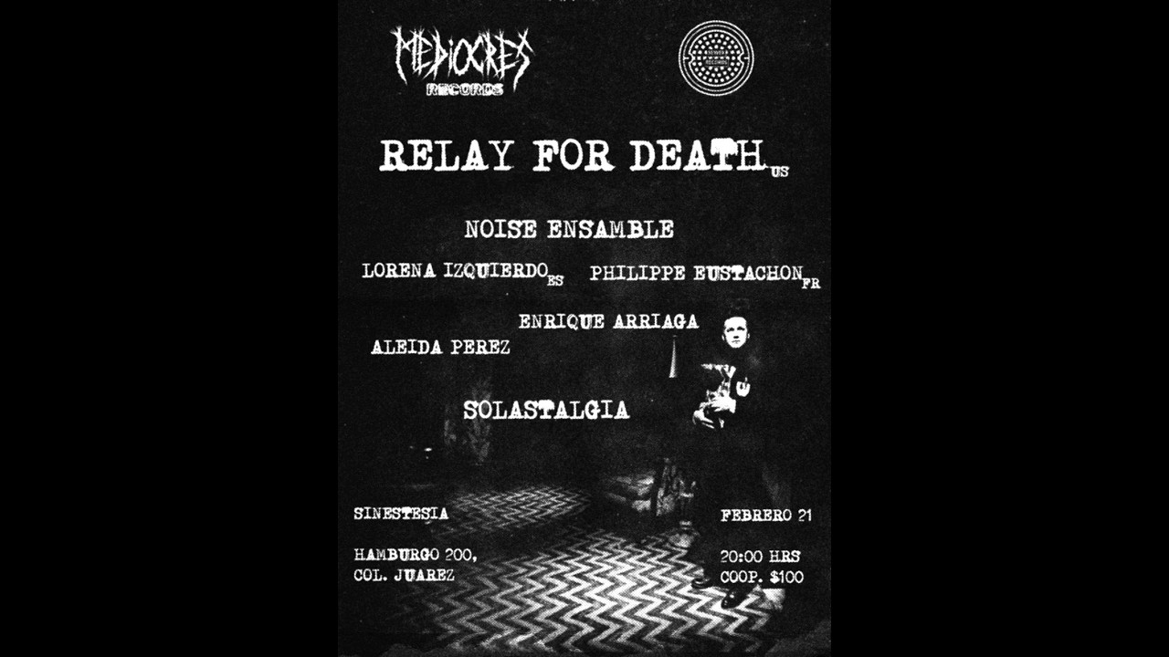 Relay for Death, Ensamble; Izquierdo, Eustachon, Arriaga, Perez, Solastalgia