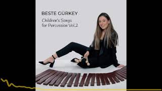 Beste Gürkey -  Choo Choo Train  (Children's Songs for Percussion Vol 2 - 2022) Resimi