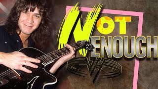 Not Enough Lyrics - Van Halen (Lirik & Arti Terjemahan)