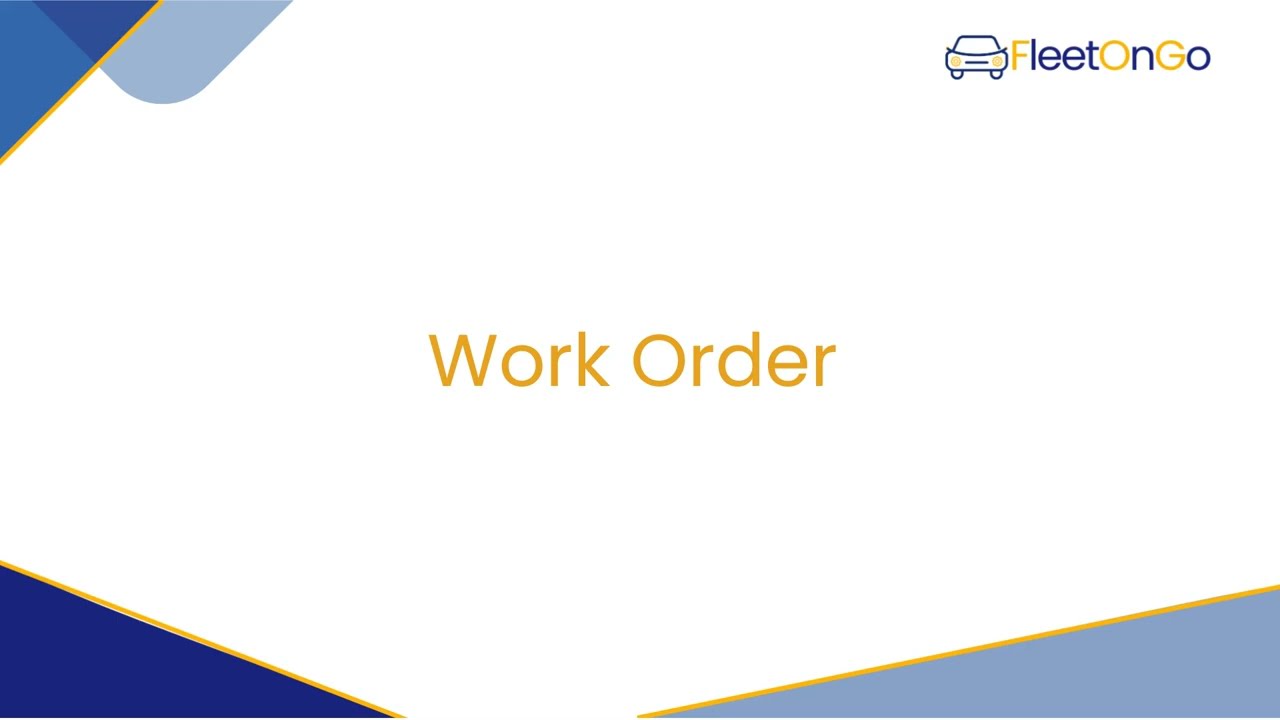 Work Order Feature In FleetOnGo