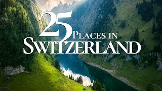 25 Most Beautiful Places to Visit in Switzerland 4K  | Stunning Lakes & Mountains