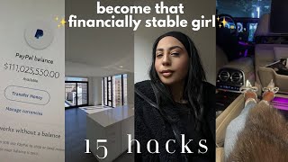 15 ✨hacks✨ to becoming THAT FINANCIALLY STABLE GIRL overnight!