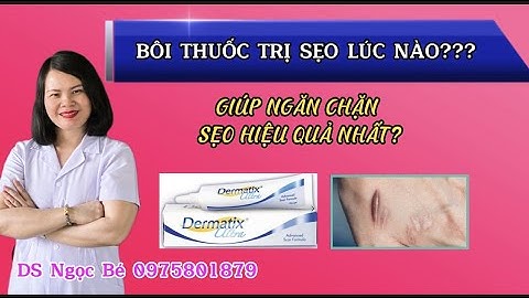 Kem trị sẹo nào tốt nhất hiện nay năm 2024