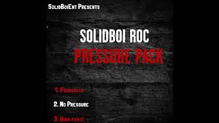 SoildBoi Roc - no pressure