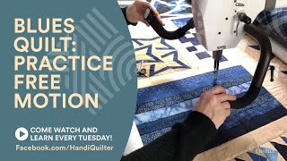 Blues Quilt: Practice Free Motion